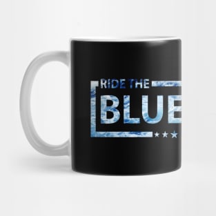 Ride The Blue Wave 2020 Ocean Mug